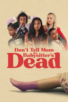 Poster for Don't Tell Mom the Babysitter's Dead 2024