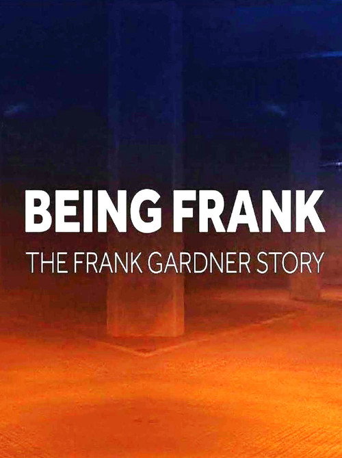 Being Frank - The Frank Gardner Story