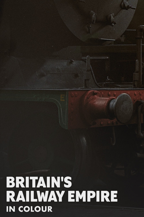 Britain’s Railway Empire in Colour