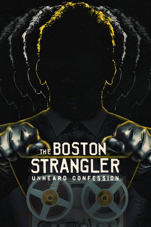 The Boston Strangler: Unheard Confession