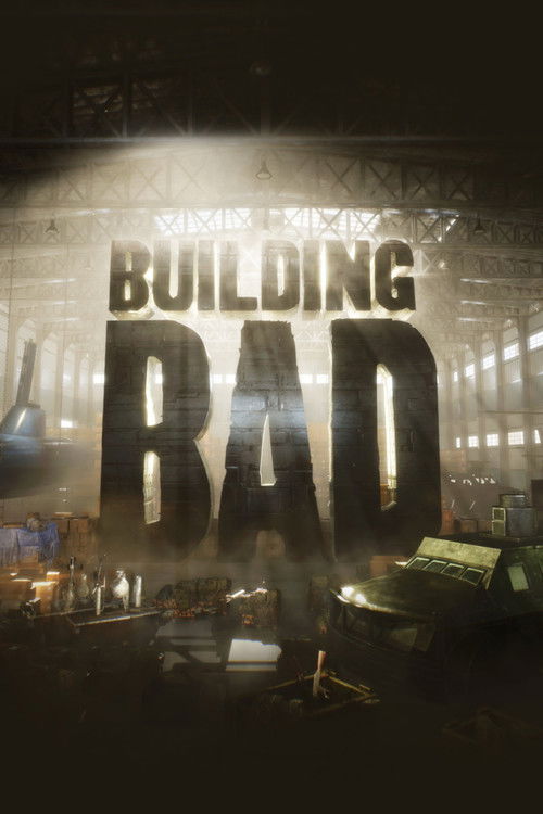 Building Bad