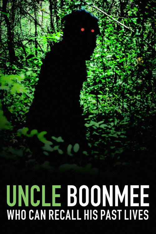 Uncle Boonmee Who Can Recall His Past Lives