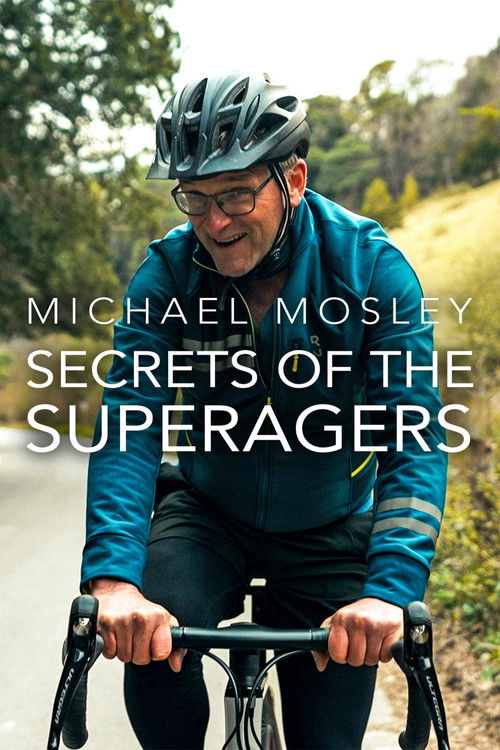 Michael Mosley: Secrets of the Superagers