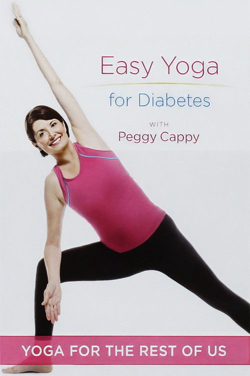 Yoga for the Rest of Us with Peggy Cappy: Easy Yoga for Diabetes