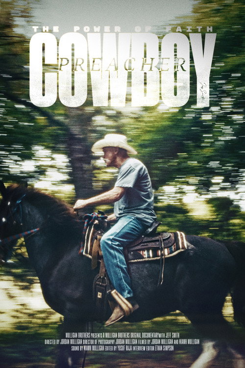 The Power of Faith: The Incredible Journey Of Cowboy Preacher Jeff Smith